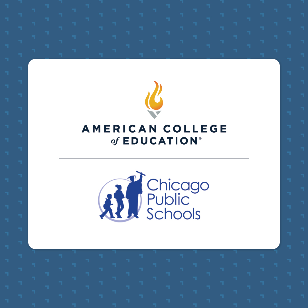 Chicago Public Schools Partnership with American College of Education