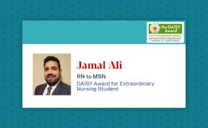 Jamal Ali, RN to MSN, DAISY Award for Extraordinary Nursing Student