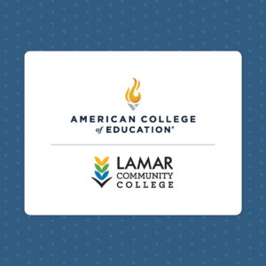Lamar and American College of Education Partnership