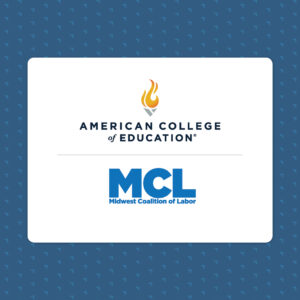 American College of Education partners with the Midwest Coalition of Labor.