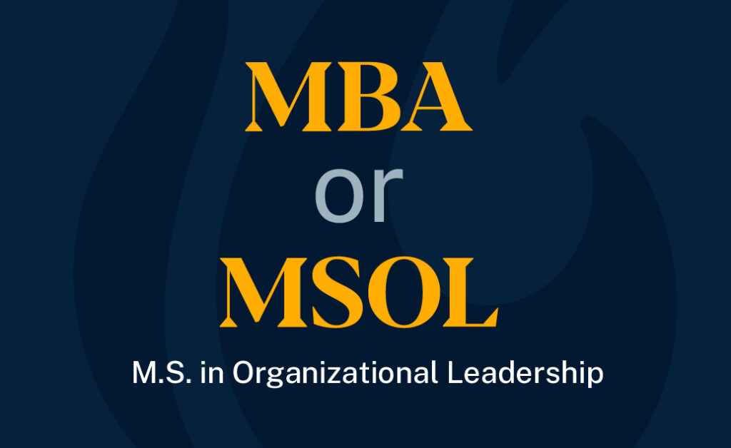 MBA or MS in Organizational Leadership