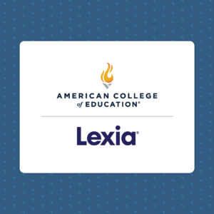 American College of Education and Lexia partnership