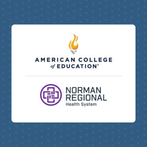 American College of Education partnership with Norman Regional Health System