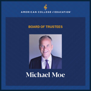 Michael Moe announcement to ACE board of trustees