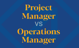 Project Manager vs Operations Manager