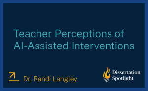 Teacher perceptions of AI assisted interventions