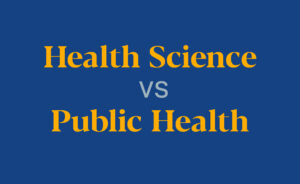 Health Science vs. Public Health